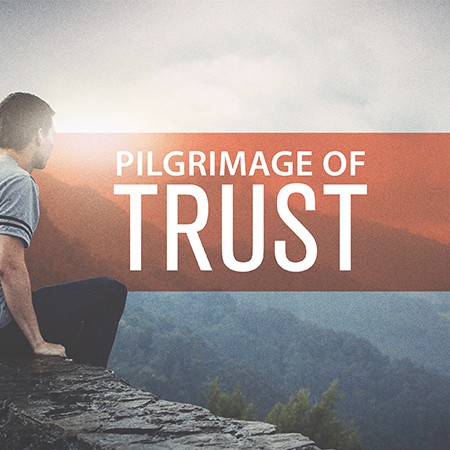 Featured image for “Pilgrimage of Trust”