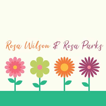 Rosa Wilson & Rosa Parks