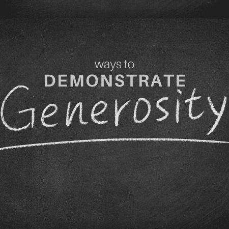 Ways to Demonstrate Generosity
