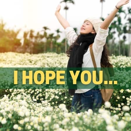 I Hope You…