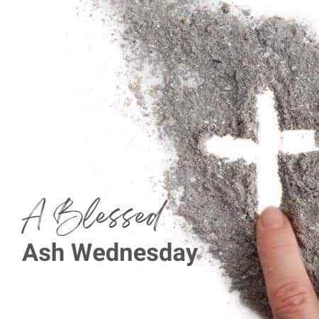 A Blessed Ash Wednesday