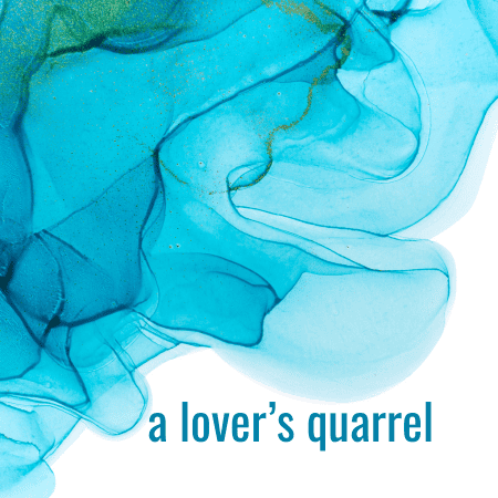 Featured image for “A Lover’s Quarrel”