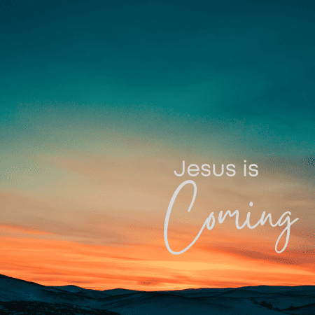 Featured image for “Jesus is Coming”