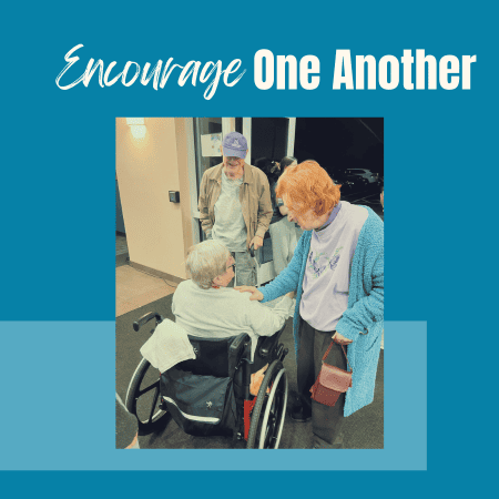 Featured image for “Encourage One Another”