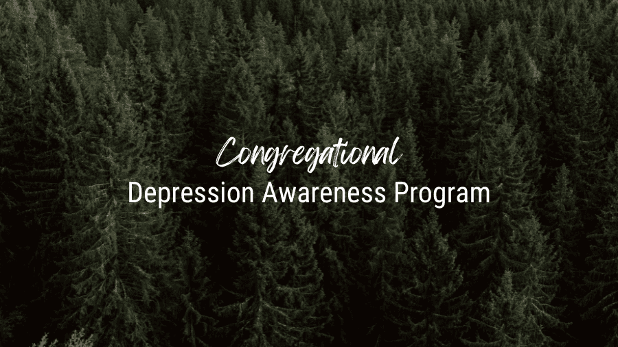 Featured image for “Congregational Depression Awareness Program”