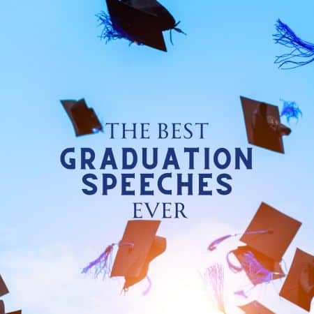 The Best Graduation Speeches Ever