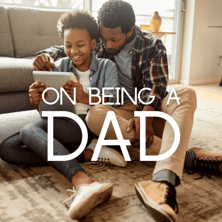 On Being a Dad