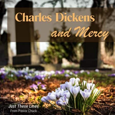 Featured image for “Charles Dickens & Mercy”