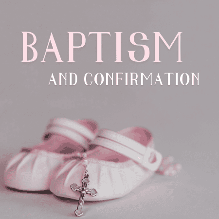 Featured image for “Baptism & Confirmation”